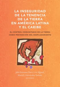 La inseguridad de la tenencia de la tierra en América Latina y el Caribe book cover